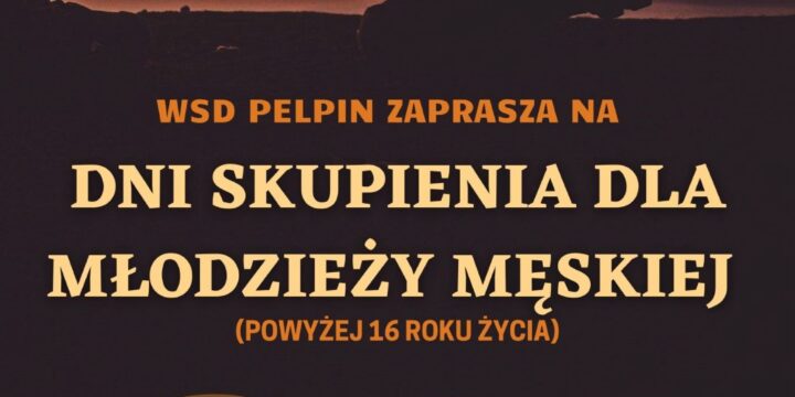 Dni skupienia dla młodzieży męskiej